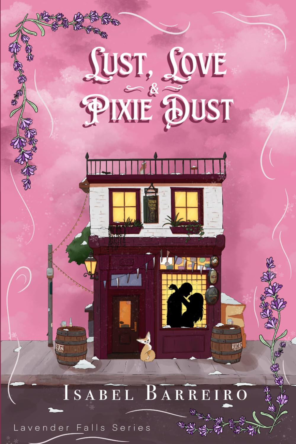 Lust, Love & Pixie Dust (Lavender Falls Series)