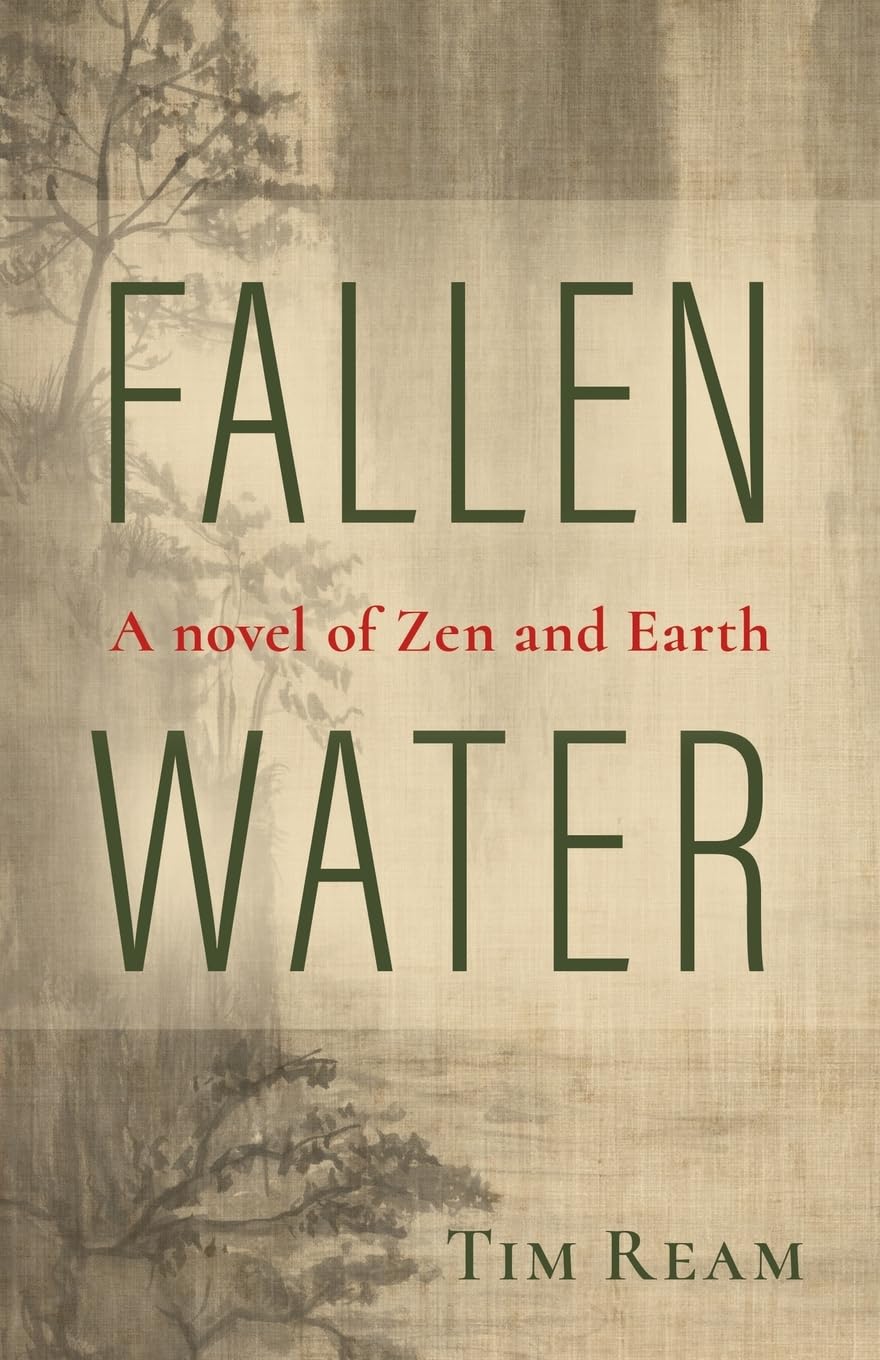 Fallen Water: A novel of Zen and Earth - 8544