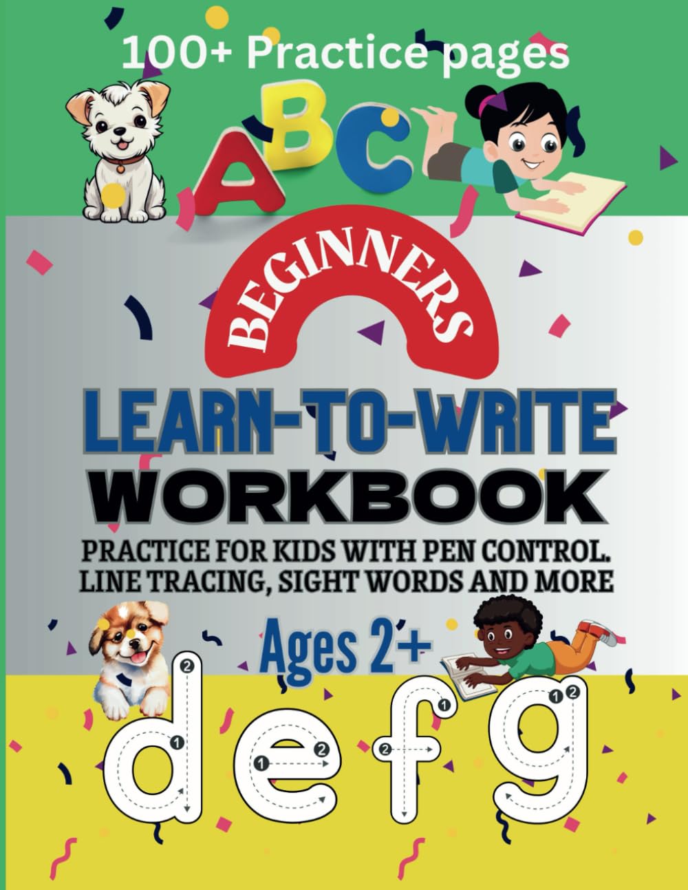 A-Z Beginners Learn-To-Write Workbook: For Preschoolers and Pre-K to Trace and Form Letters