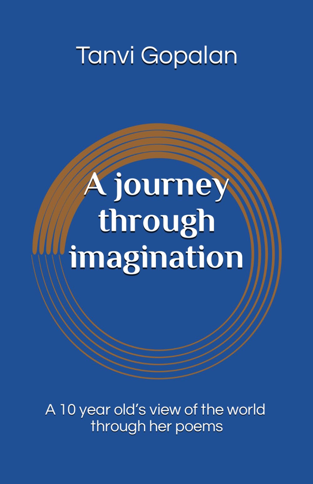 A journey through imagination: A 10 year old’s view of the world through her poems