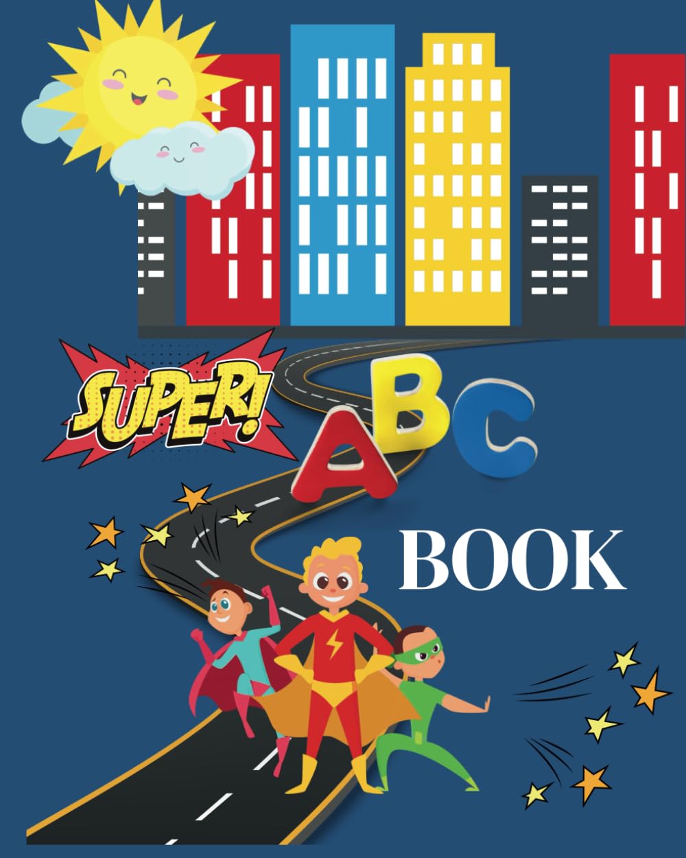 SUPER ABC BOOK: Super Heros teach ABCs in a fun and colorful way - 8619