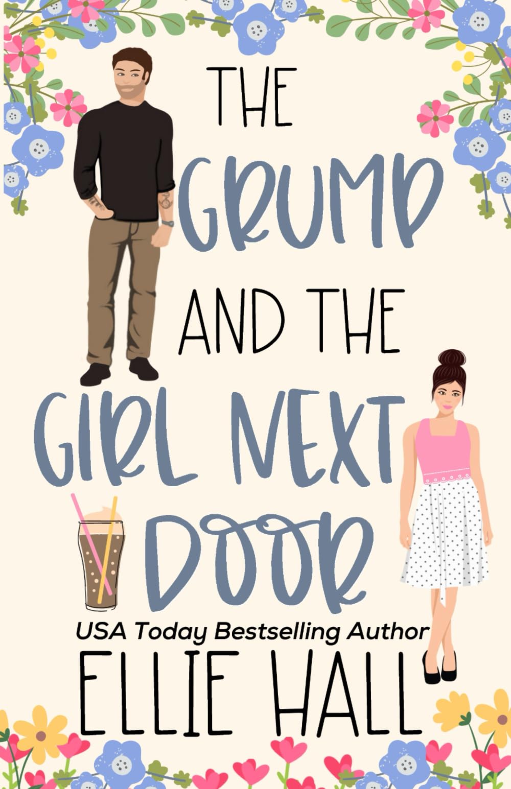 The Grump and the Girl Next Door: A Sweet Small Town Romantic Comedy (On the Hunt for Love) - 8749
