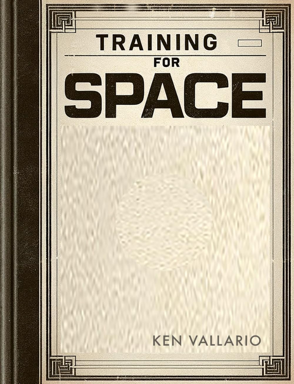 Training for Space: Volume 1