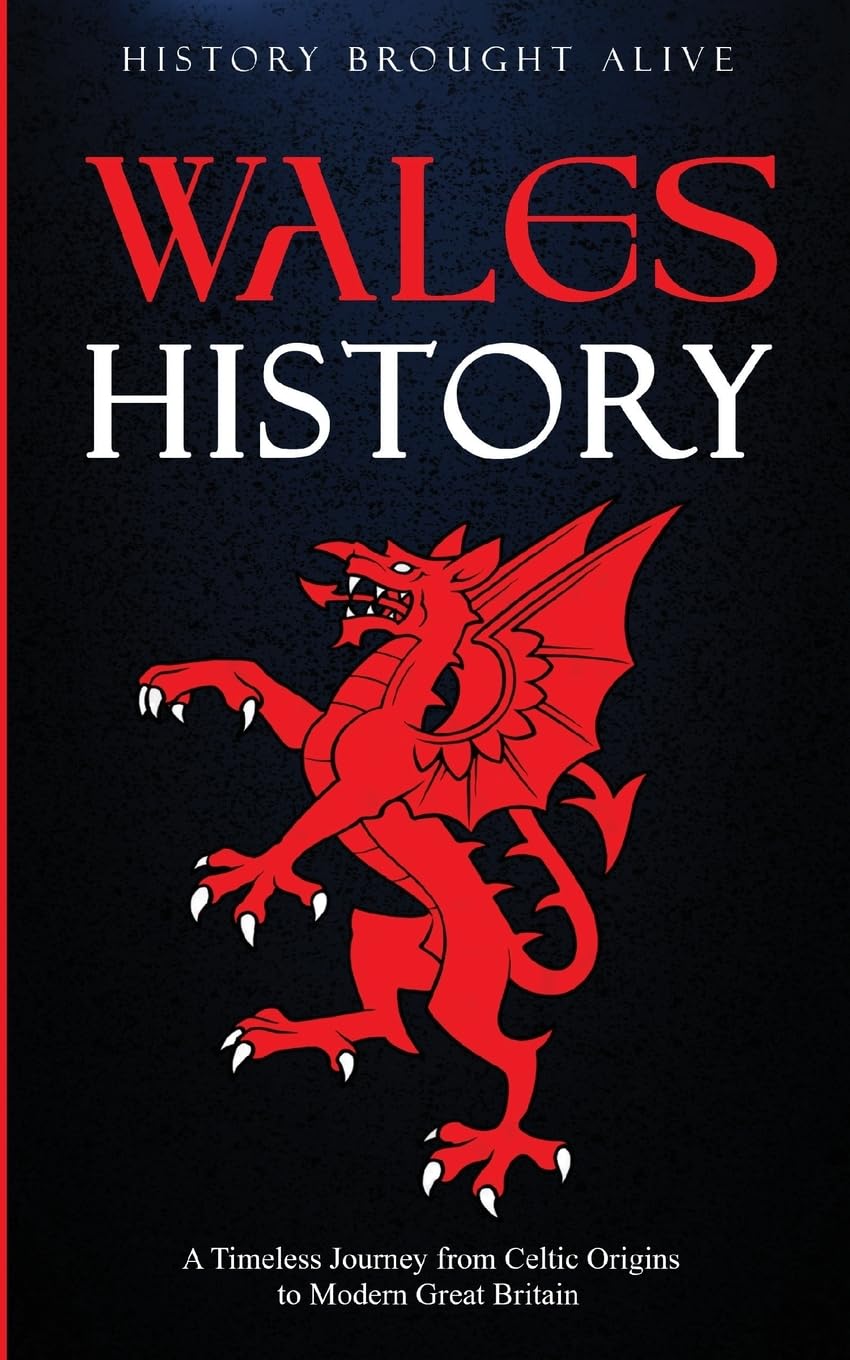 Wales History: A Timeless Journey from Celtic Origins to Modern Great Britain - 3192