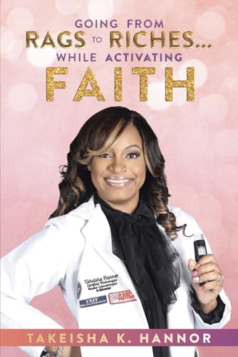 Going From Rags to Riches While Activating Faith - 4984