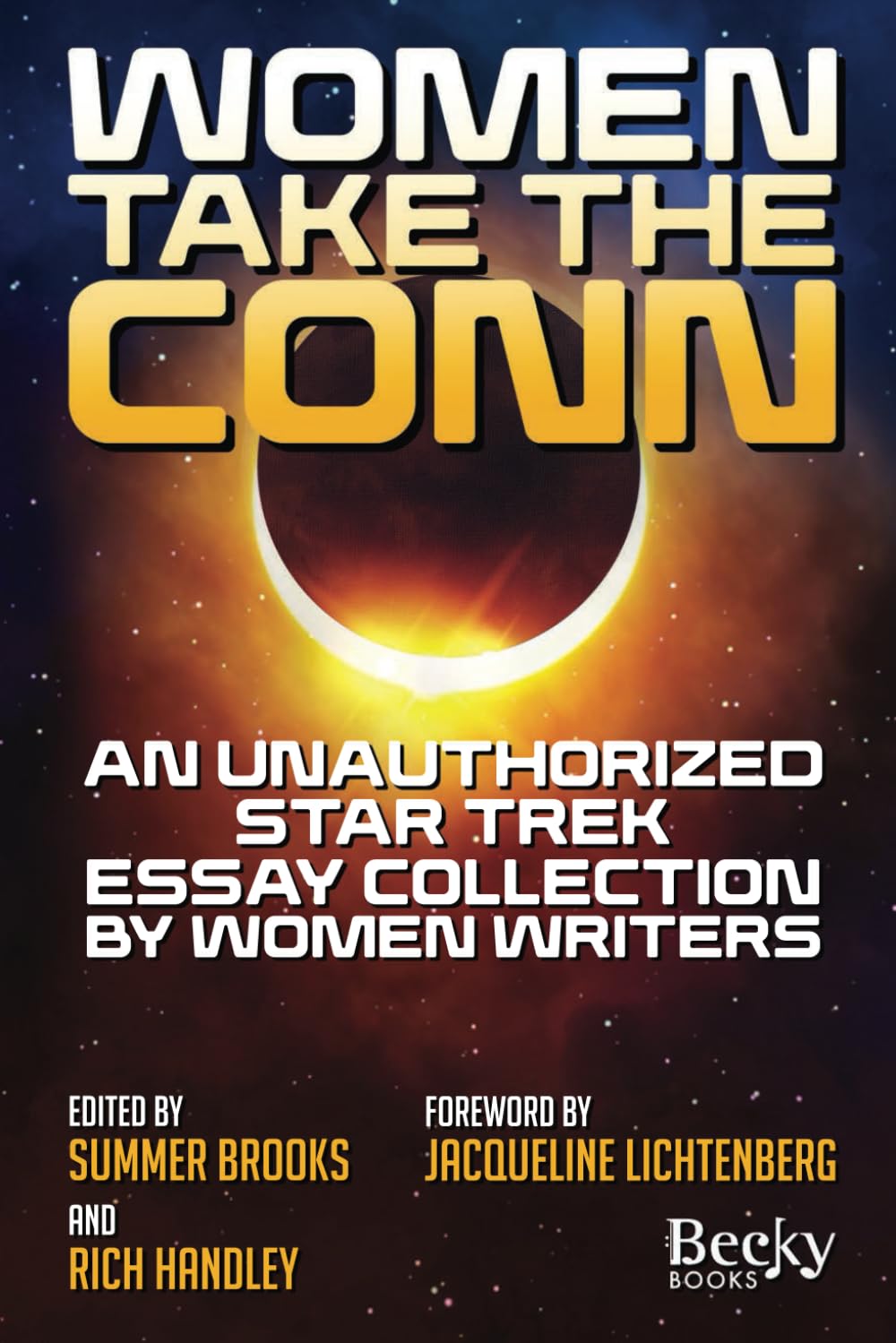 Women Take the Conn: An Unauthorized Star Trek Essay Collection by Women Writers - 2950
