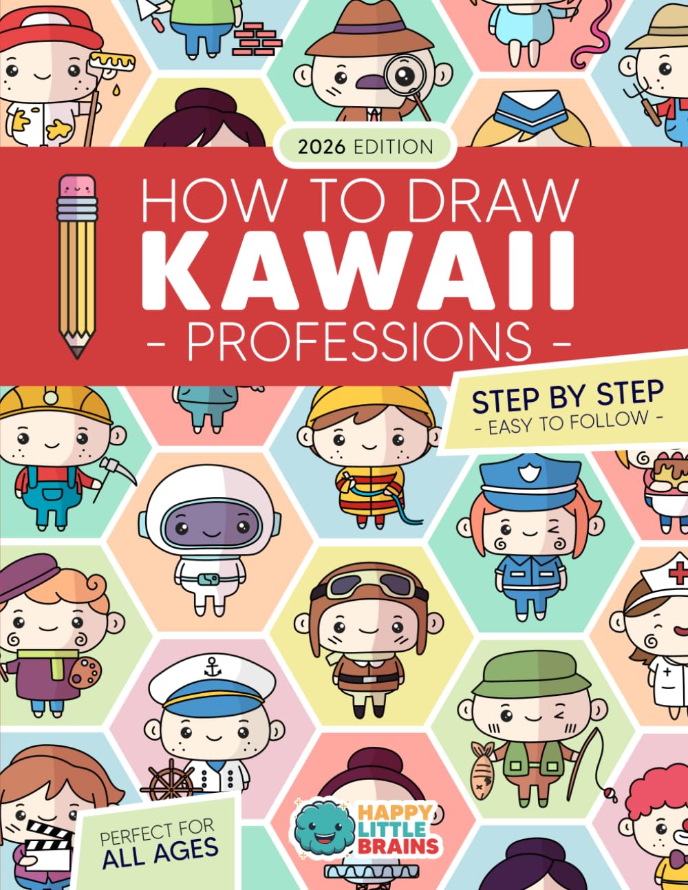 How to Draw Kawaii Professions: 101 Super Cute People to Draw with Fun and Easy Step-by-Step Lessons (Kawaii World)