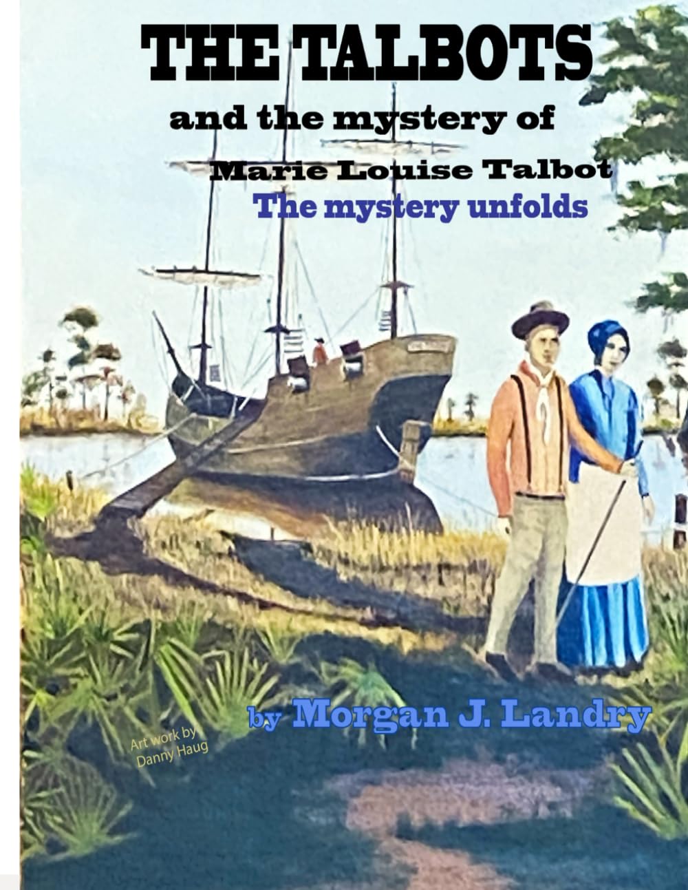 The Talbots and the secret of Marie Louise Talbot -, the mystery unfolds