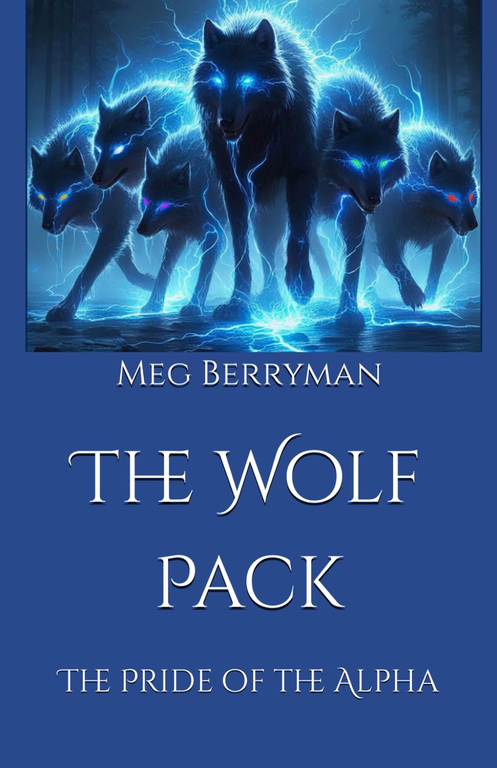 The Wolf Pack: The Pride of the Alpha