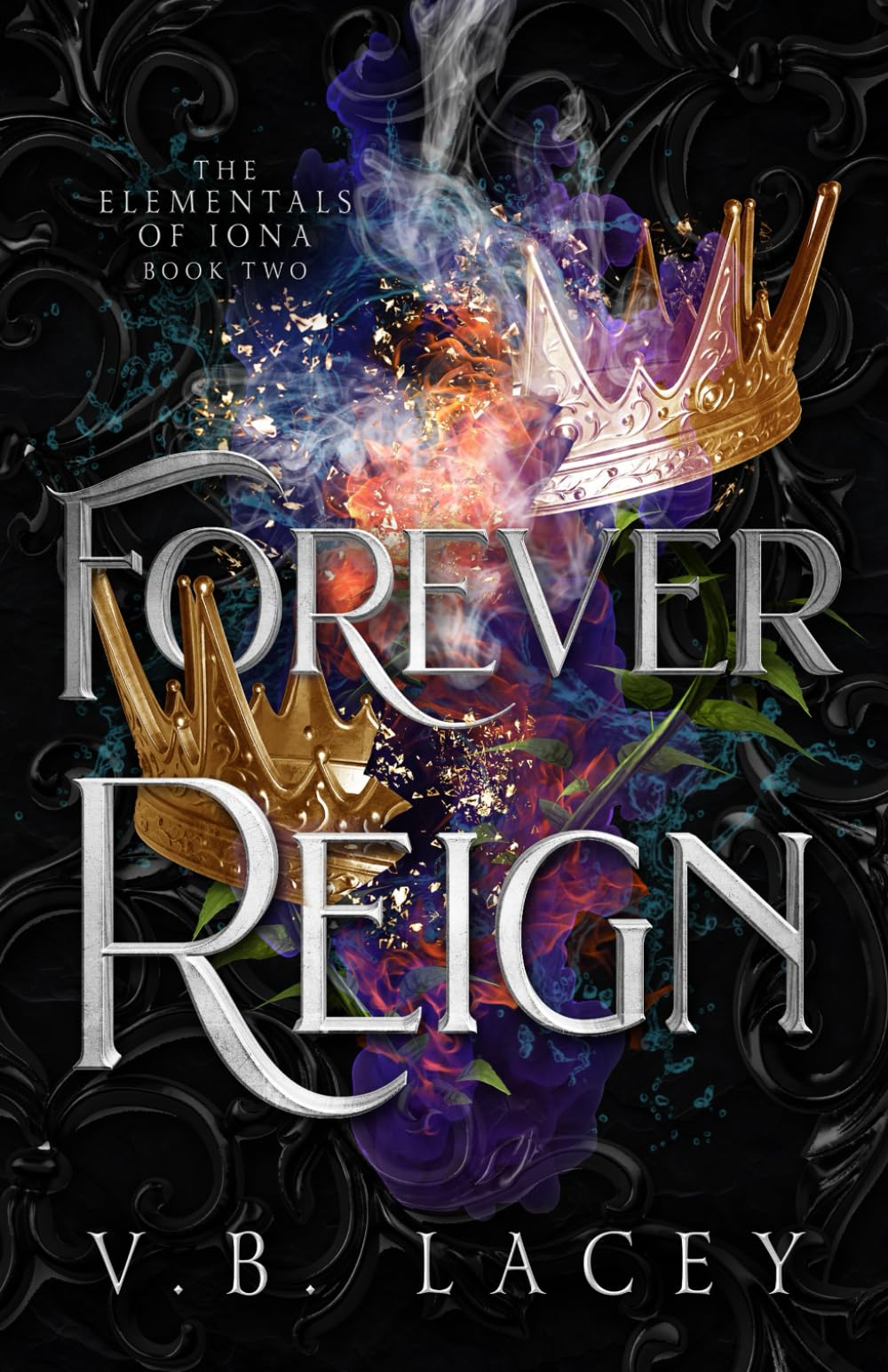 Forever Reign: An Elemental Magic Fantasy Romance (The Elementals of Iona)