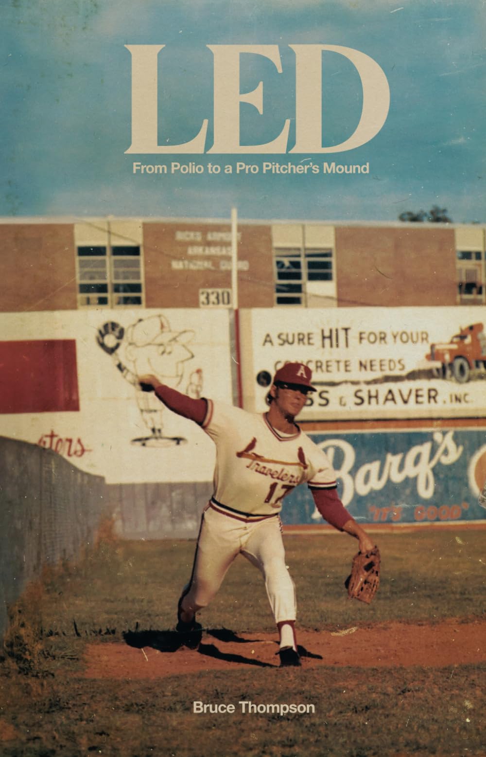 LED: FROM POLIO TO A PRO PITCHING MOUND