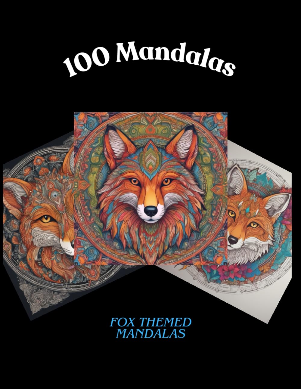 100 Mandalas Fox Themed: Mandala Coloring Book For Adult Relaxation - 8130
