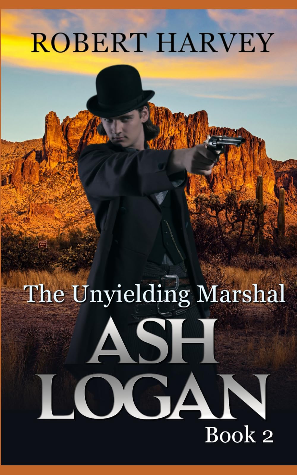 The Unyielding Marshal: Ash Logan Book 2