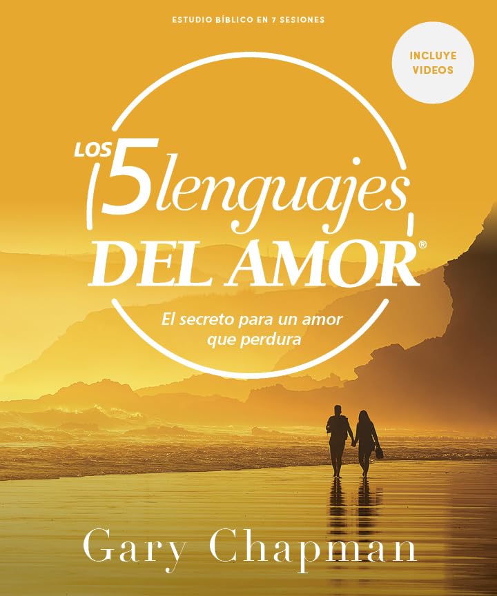 Los cinco lenguajes del amor - Estudio bíblico con videos / The Five Love Languages - Bible Study with Video Access (Spanish Edition)