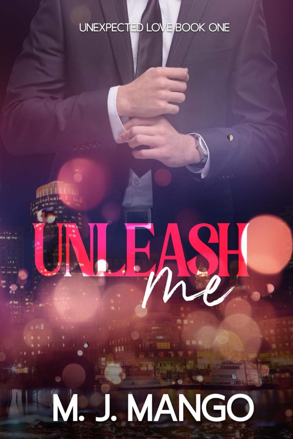 Unleash Me (Unexpected Love)