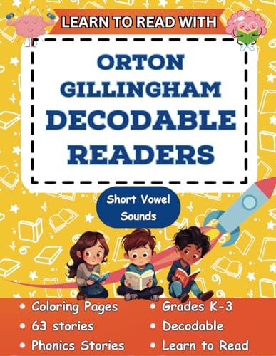 Learn to Read with Orton Gillingham Decodable Readers: Orton Gillingham Materials Phonics Readers for Kindergarten and First Grade (Orton Gillingham Decodable Readers and Decodable Books) - 1344