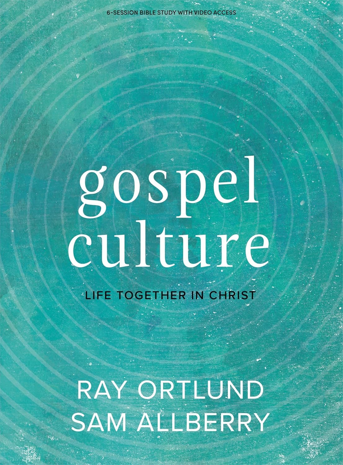 Gospel Culture: Life Together In Christ - Bible Study Book with Video Access