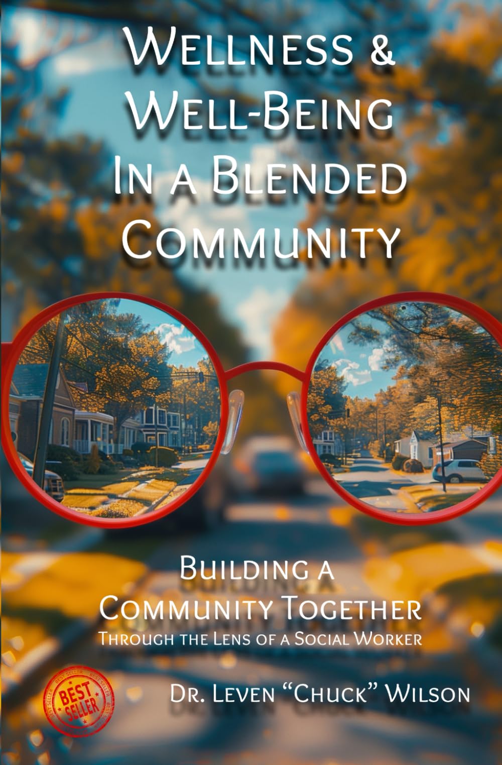 Wellness & Well-Being in a Blended Community: Building a Community Together