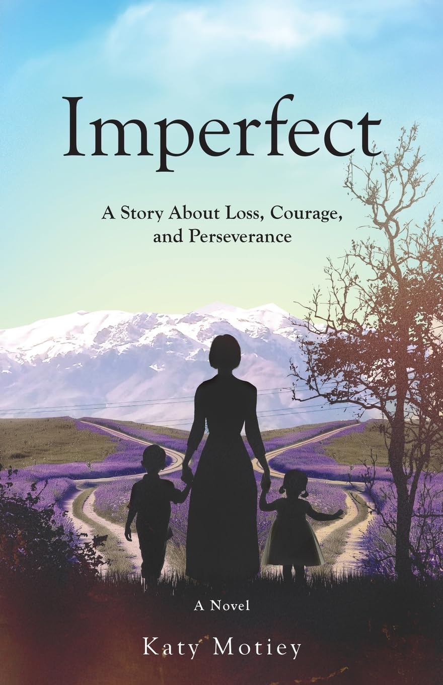 Imperfect: A Story about Loss, Courage, and Perseverance