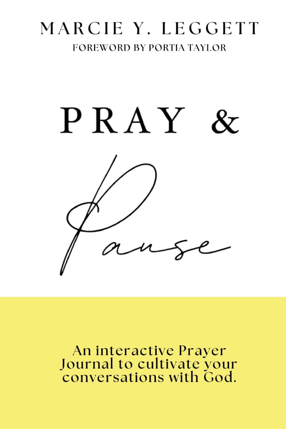 Pray & Pause: An Interactive Prayer Journal to cultivate your communication with God. - 442