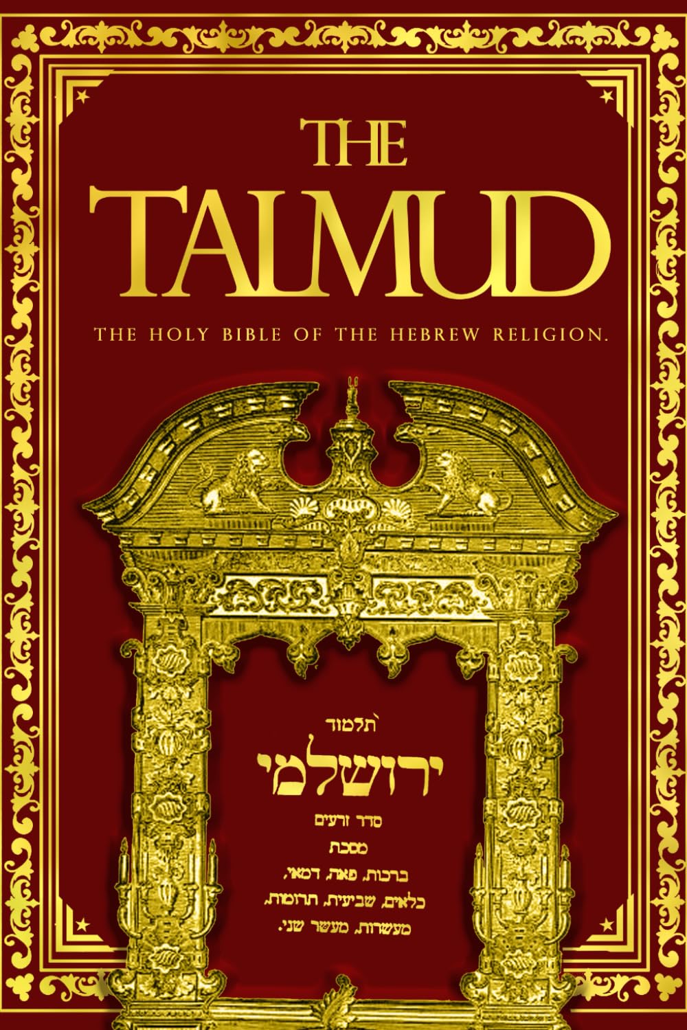 The Talmud : The Holy Bible Of The Hebrew Religion