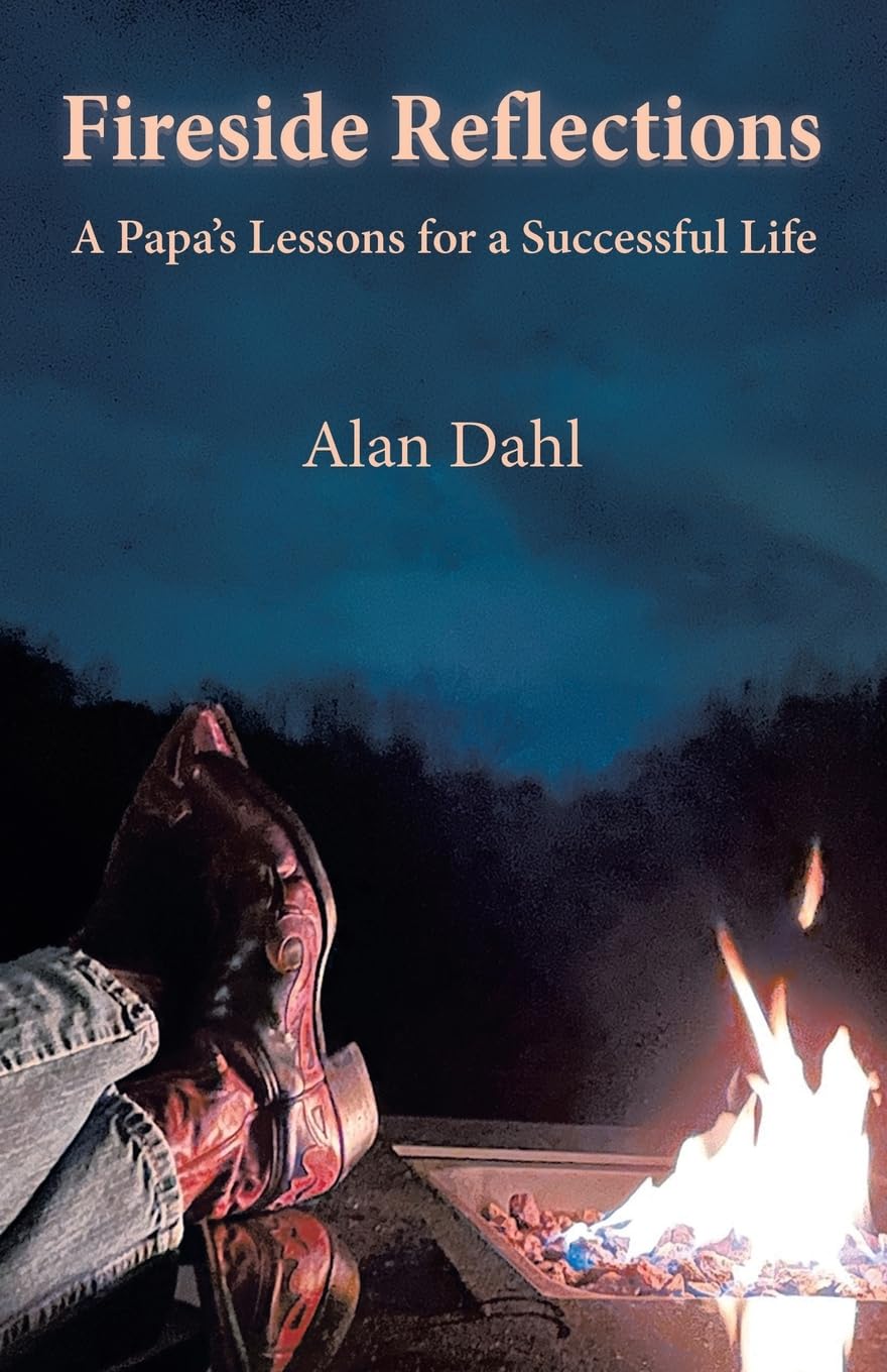 Fireside Reflections: A Papa’s Lessons for a Successful Life