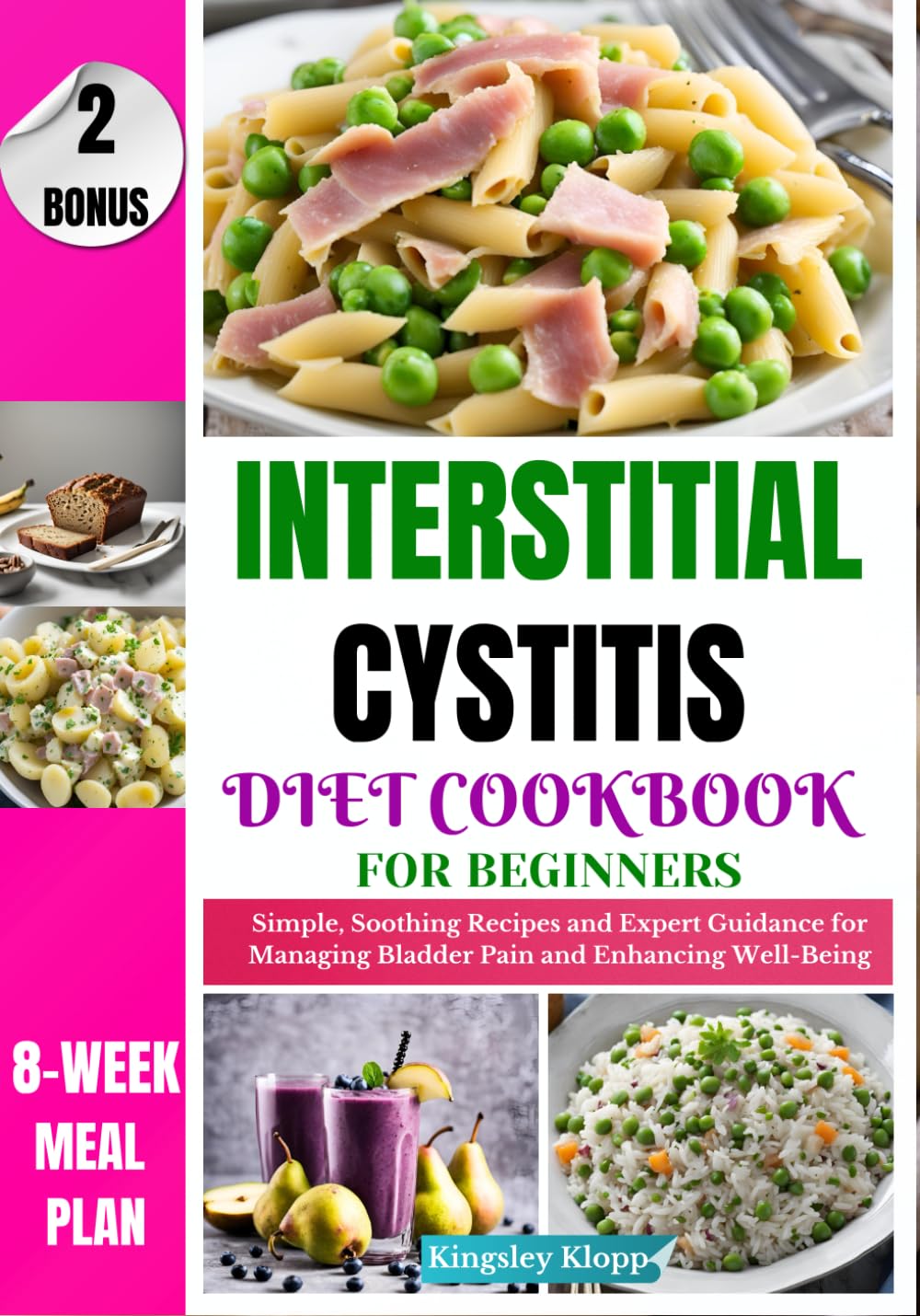 Interstitial Cystitis Diet Cookbook for Beginners: Simple, Soothing Recipes and Expert Guidance for Managing Bladder Pain and Enhancing Well-Being - 5078