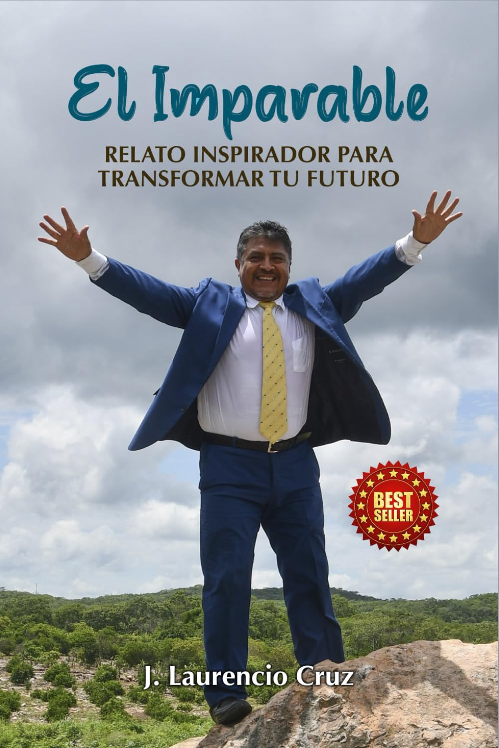 EL IMPARABLE: RELATO INSPIRADOR PARA TRANFORMAR TU FUTURO (Spanish Edition) - 7224