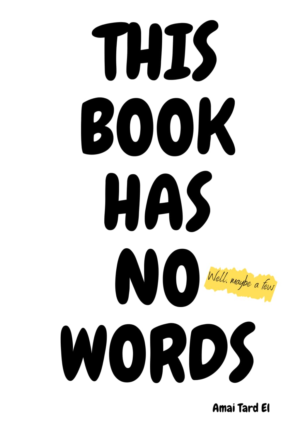 THIS BOOK HAS NO WORDS