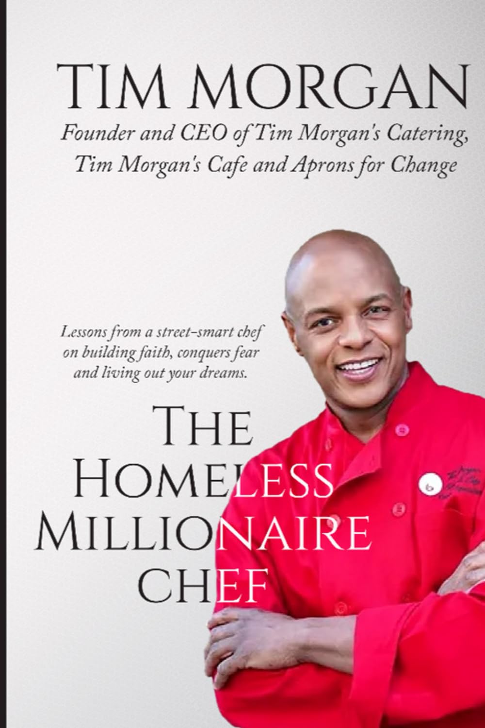 The Homeless Millionaire Chef