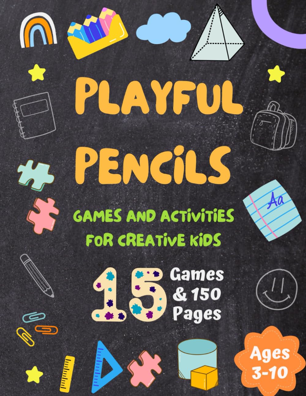 Playful Pencils: Games and Activities for Creative Kids - 5861