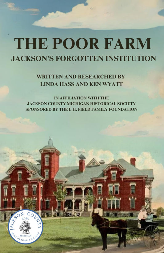 The Poor Farm: Jackson's Forgotten Institution - 9823