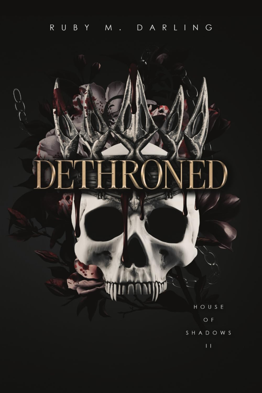 Dethroned: House of Shadows Book Two