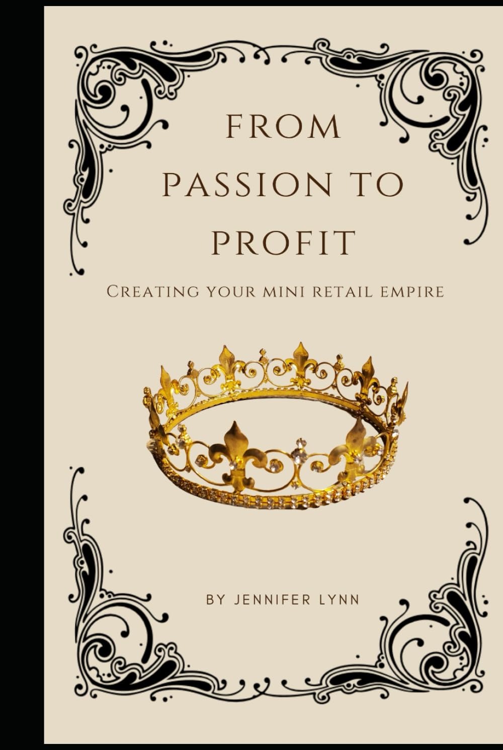 From Passion to Profit: Creating Your Own Mini Retail Empire