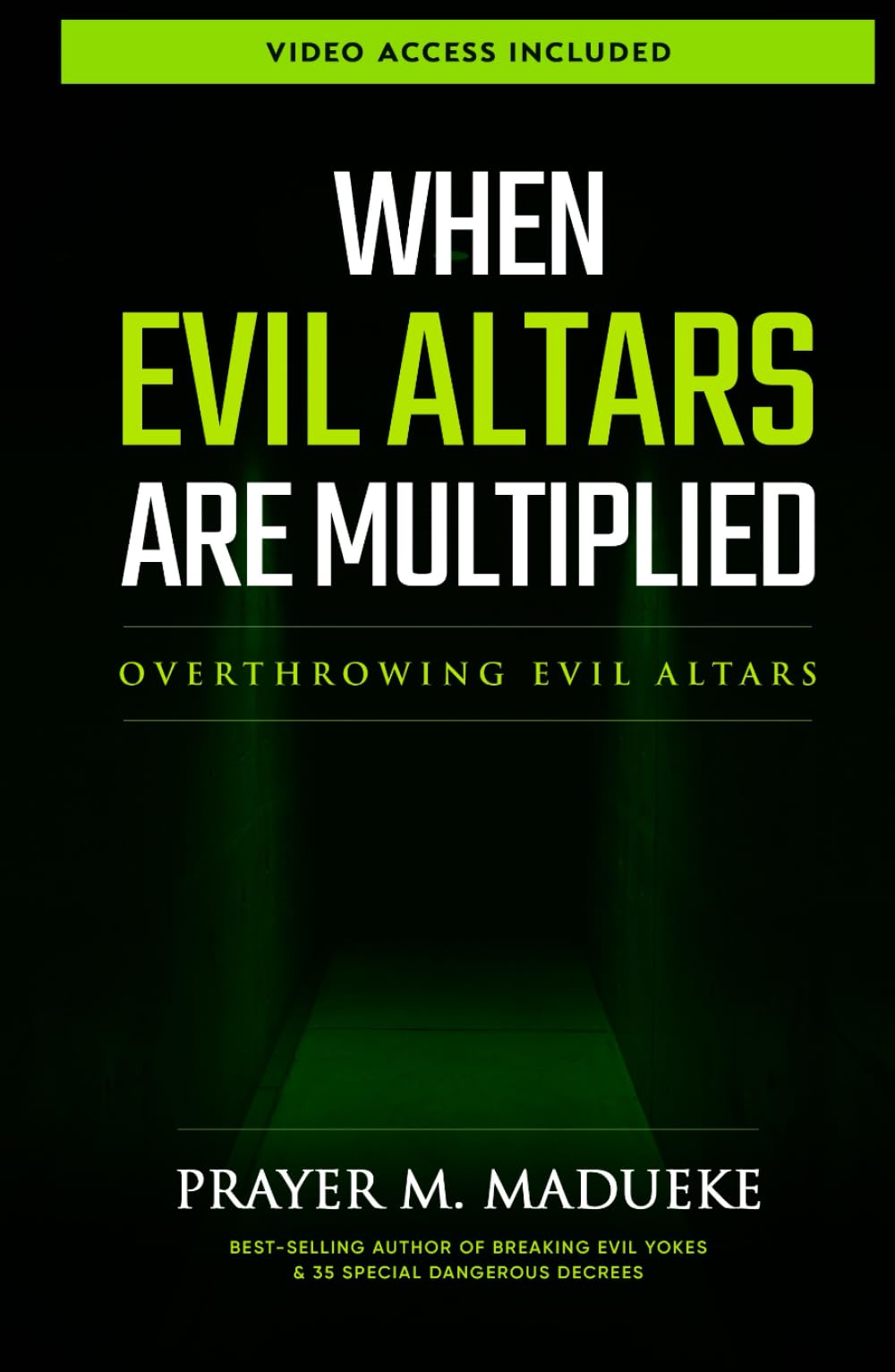 When Evil Altars are Multiplied: Overthrowing evil altars (Dealing With Evil Altars)
