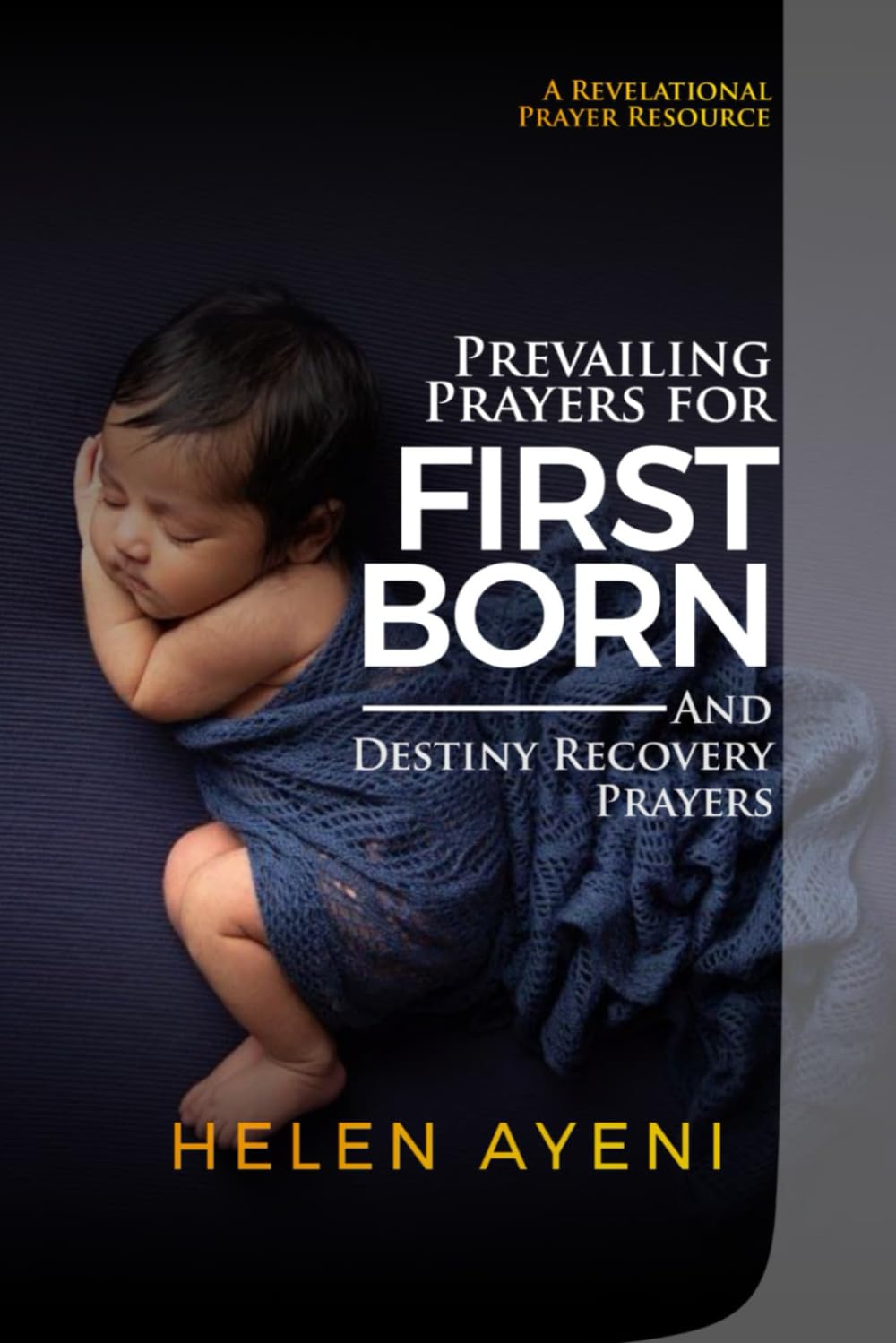 Prevailing Prayers for First Born And Destiny Recovery Prayers - 2037