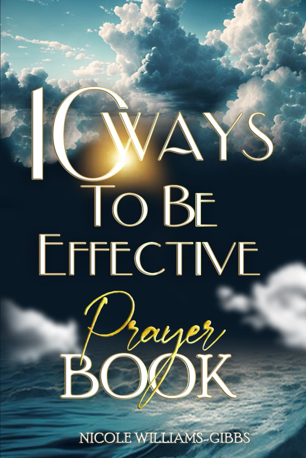 10 Ways To Be Effective