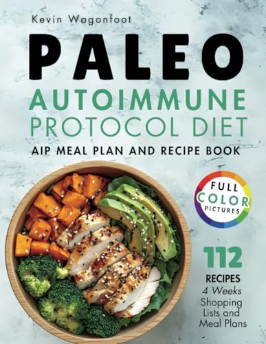 Paleo Autoimmune Protocol Diet: AIP Meal Plan and Recipe Book (Gut Health Cookbooks)