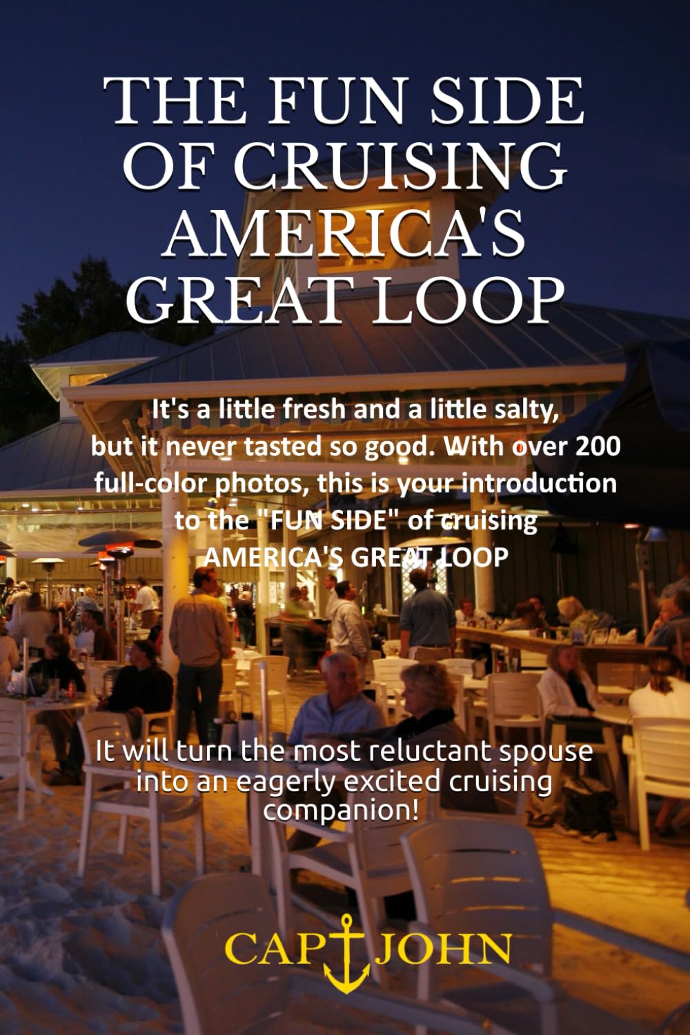 THE FUN SIDE OF AMERICA'S GREAT LOOP: What to know before you go (Cruising America's Great Loop) - 7287