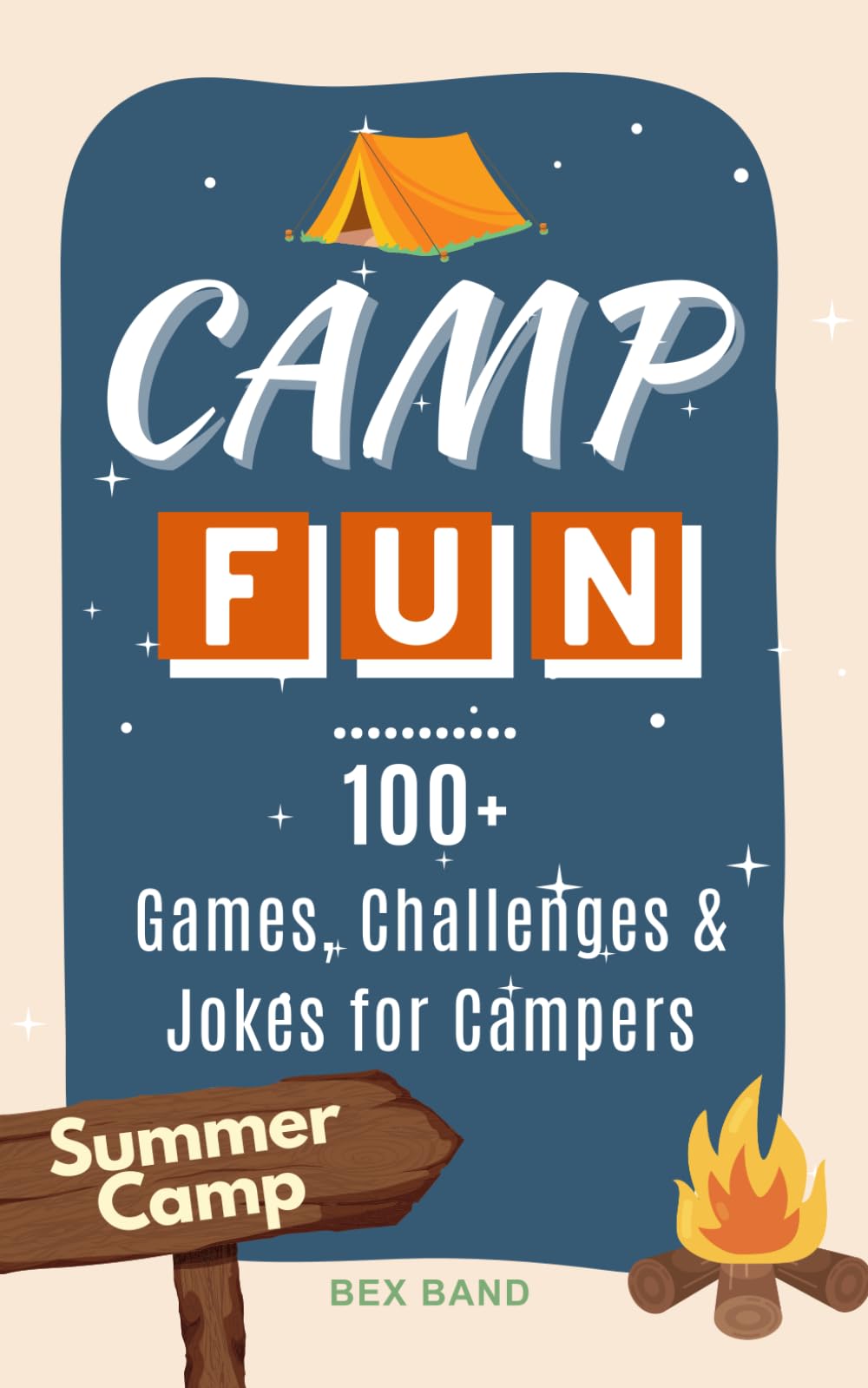 Camp Fun!: 100+ Summer Camp Games, Activities, Jokes and Challenges for Campers and their Friends | Summer Camp Gift (Summer Camp Play) - 3420