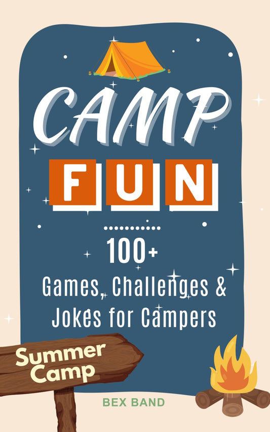 Camp Fun!: 100+ Summer Camp Games, Activities, Jokes and Challenges for Campers and their Friends | Summer Camp Gift (Summer Camp Play) - 3420