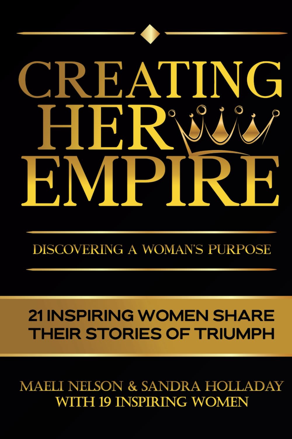 Creating Her Empire: Discovering A Woman's Purpose - 7019