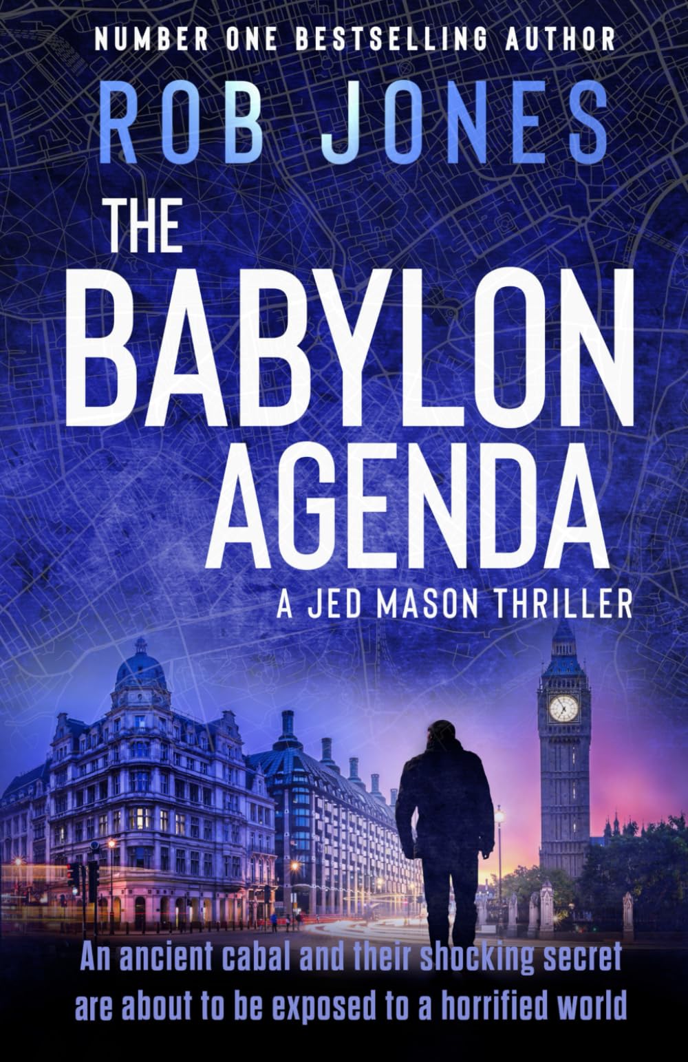 The Babylon Agenda: The completely gripping, fast-paced action-adventure thriller that leaves your pulse pounding (Jed Mason)