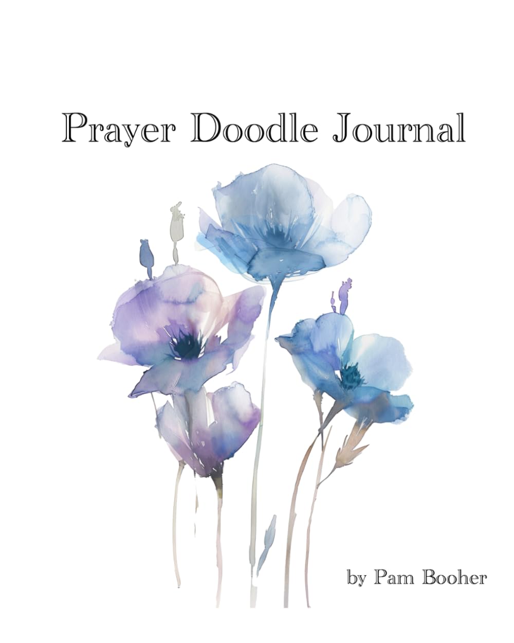 Prayer Doodle Journal: A relaxing stress free way to pray - 7997