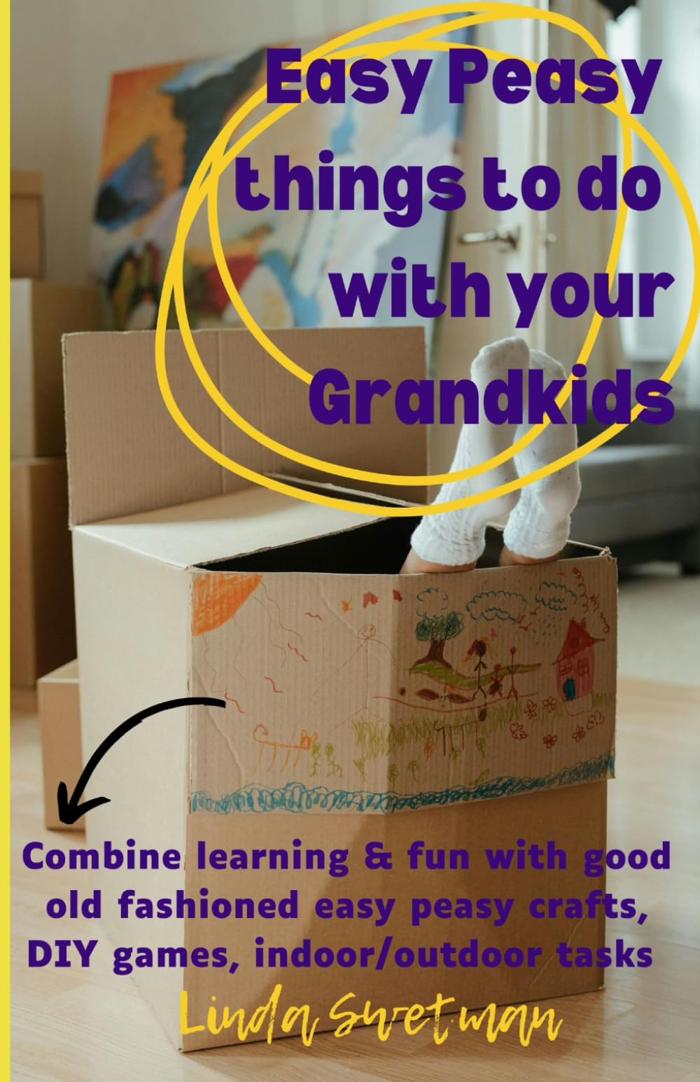 Easy Peasy Things to do with your Grandkids
