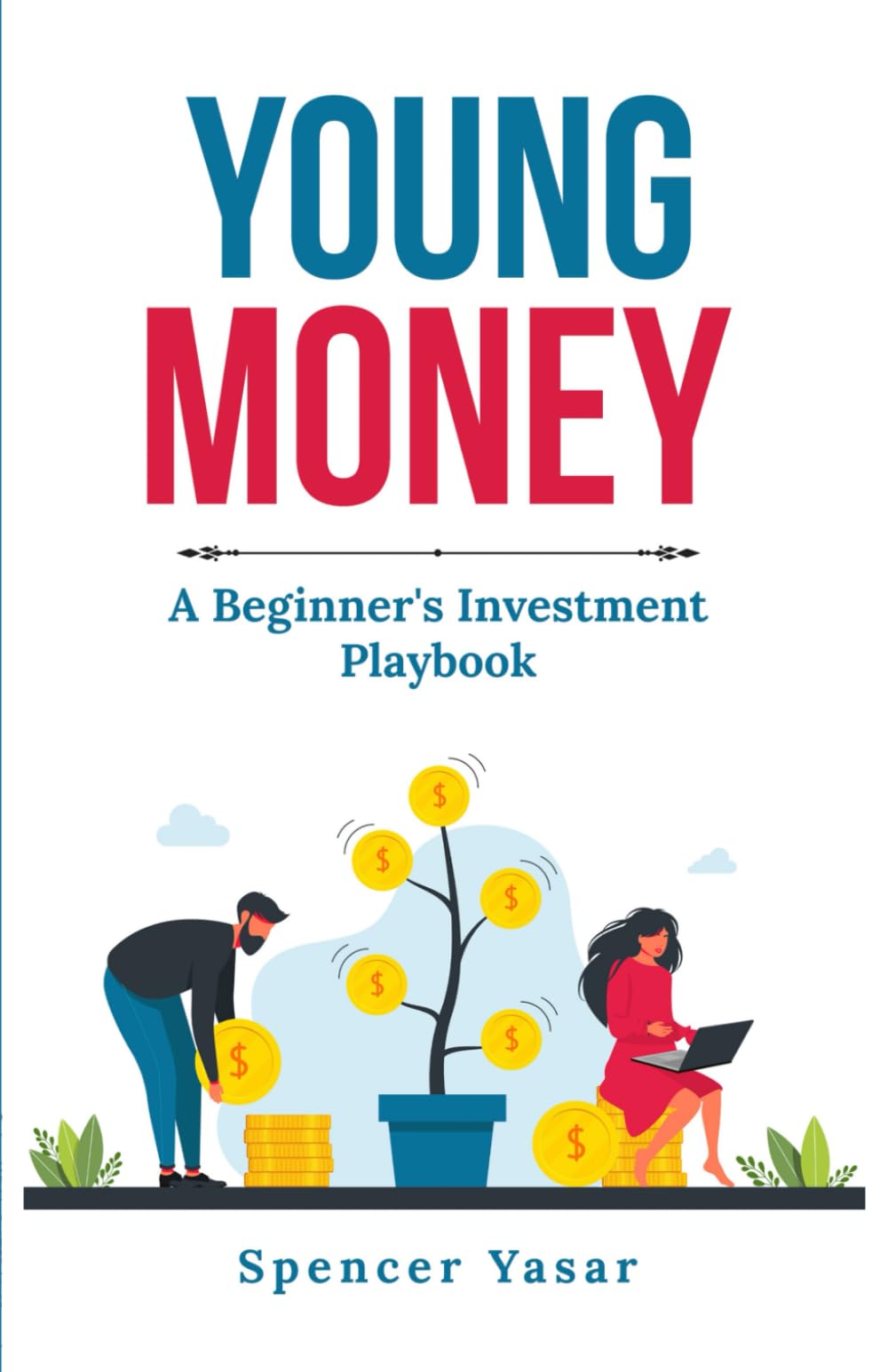 Young Money: A Beginner's Investment Playbook