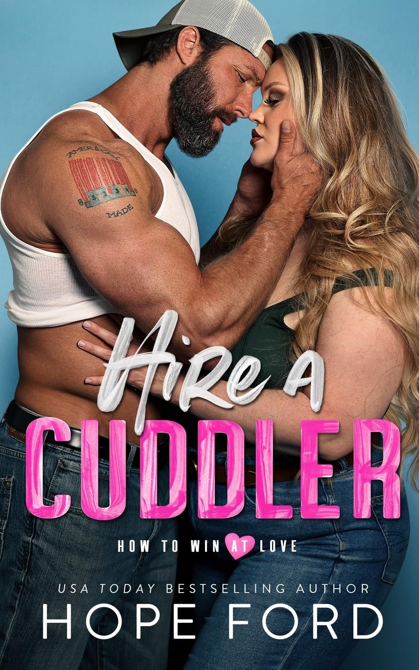 Hire A Cuddler (How To Win At Love)