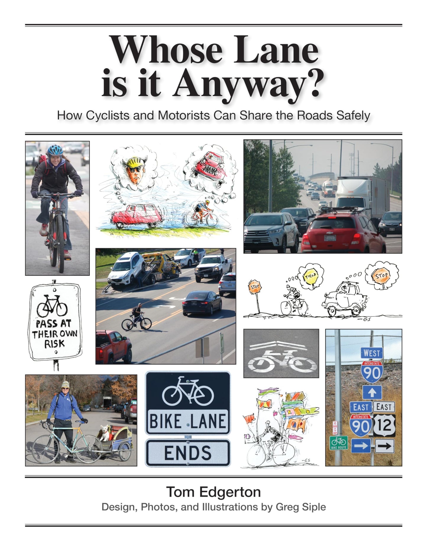 Whose Lane is it Anyway? How Cyclists and Motorists can Share the Roads Safely