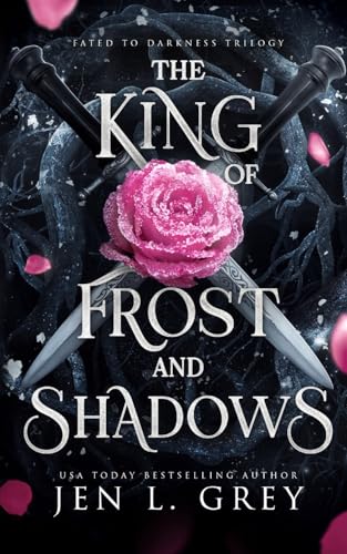 The King of Frost and Shadows (Fated To Darkness)