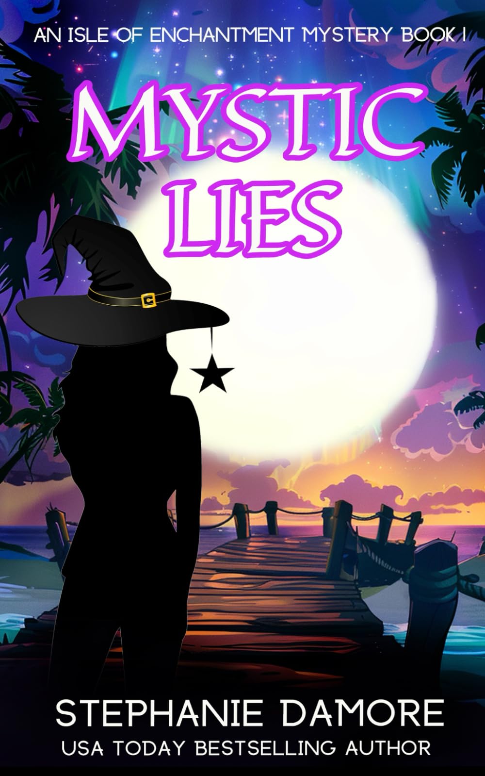 Mystic Lies (Isle of Enchantment Mystery)
